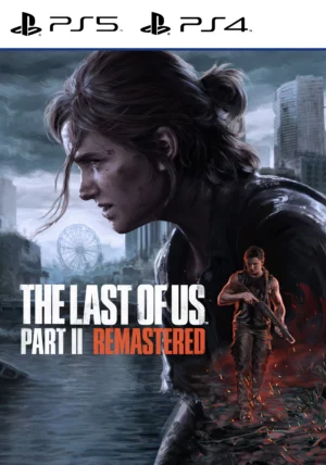 The Last of Us™ Part II Remastered